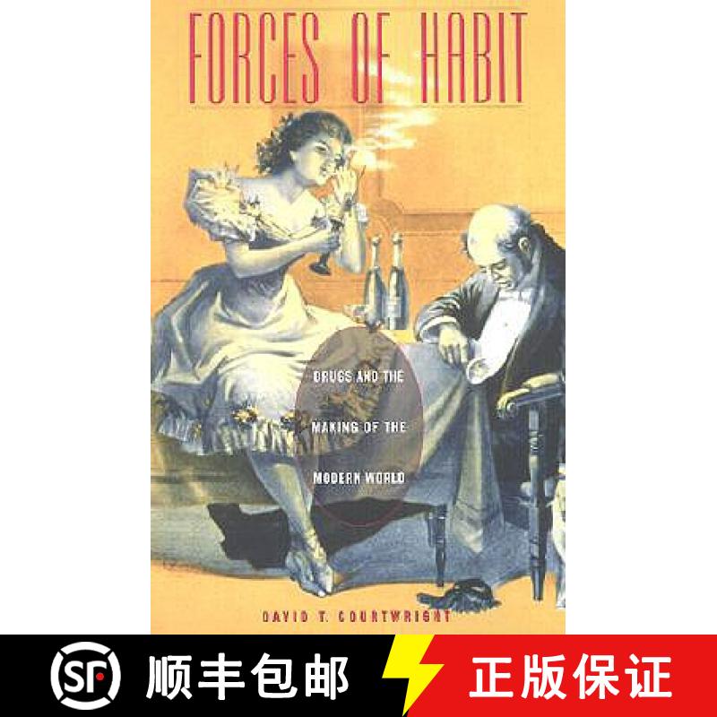 【3-4周达】Forces of Habit: Drugs and the Making of the Modern World (Revised) [9780674010031]