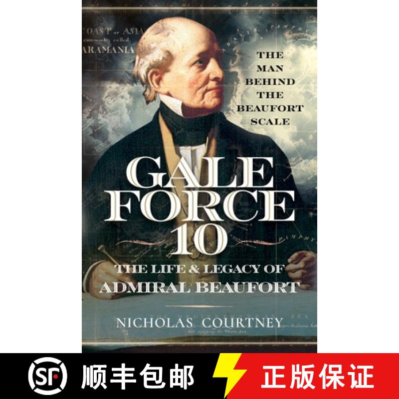 【3-4周达】Gale Force 10: The Life and Legacy of Admiral Beaufort: The Man Behind the Beaufort Scale [9781036135058]