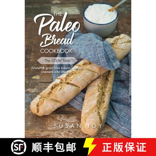 【3-4周达】The Paleo Bread Cookbook: Gluten & grain free breads, wraps, crackers and more ... [9780648714002]
