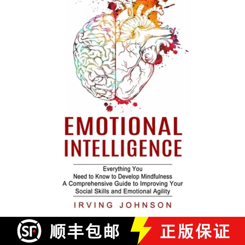 【3-4周达】Emotional Intelligence: Everything You Need to Know to Develop Mindfulness (A Comprehensiv... [9781774853146]