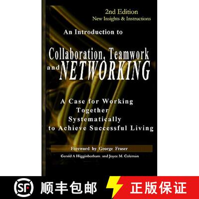 【3-4周达】Collaboration, Teamwork, and Networking: A Case for Working Together Systematically to Ach... [9780970091833]