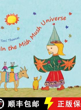 【3-4周达】In the Mish Mush Universe [9781739445768]