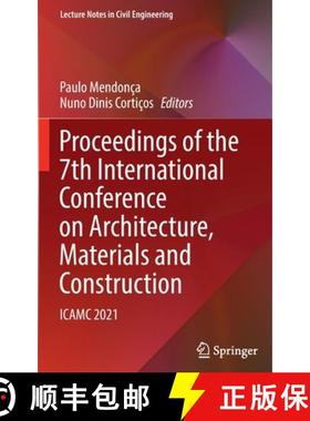 【3-4周达】Proceedings of the 7th International Conference on Architecture, Materials and Constructio... [9783030945138]