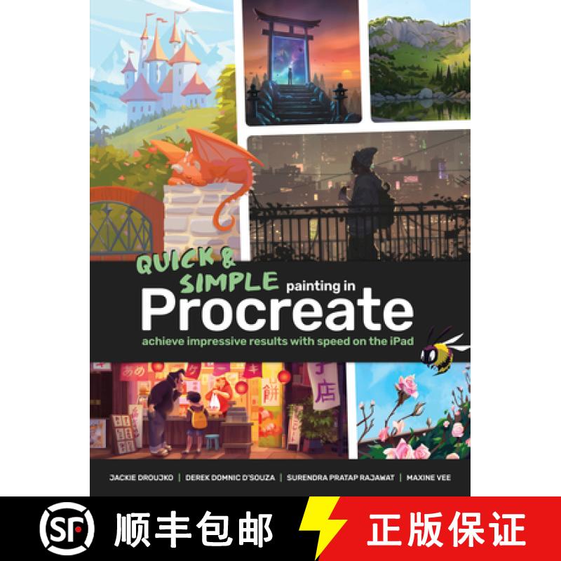 【3-4周达】Beginner's Guide to Quick & Simple Painting in Procreate: Learn How to Achieve Impressive ... [9781912843947]