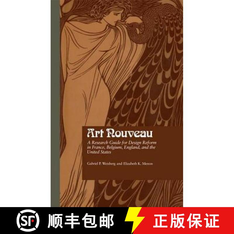 【3-4周达】Art Nouveau: A Research Guide for Design Reform in France, Belgium, England, and the Unite... [9781138963849]