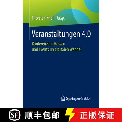 【3-4周达】Veranstaltungen 4.0 : Konferenzen, Messen und Events im digitalen Wandel (1. Aufl. 2017) (... [9783658162221]