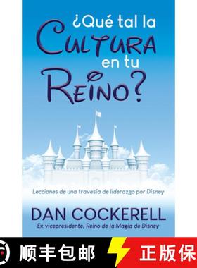 【3-4周达】¿Qué tal la Cultura en tu Reino? : Lecciones de una travesía de liderazgo por Disney [9781631958076]