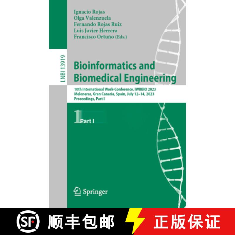 【3-4周达】Bioinformatics and Biomedical Engineering: 10th International Work-Conference, Iwbbio 2023... [9783031349522]