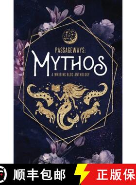 【3-4周达】Passageways: Mythos: A Writing Bloc Anthology [9798986554372]