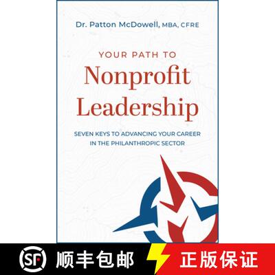 【3-4周达】Your Path to Nonprofit Leadership: Seven Keys to Advancing Your Career in the Philanthropi... [9781642251975]