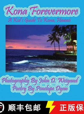 【3-4周达】Kona Forevermore--A Kid's Guide to Kona Hawaii [9781614771166]
