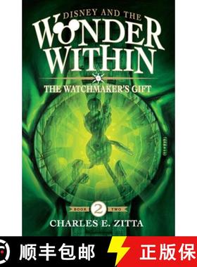 【3-4周达】The Watchmaker's Gift: Disney and the Wonder Within [Book Two] [9798896092421]