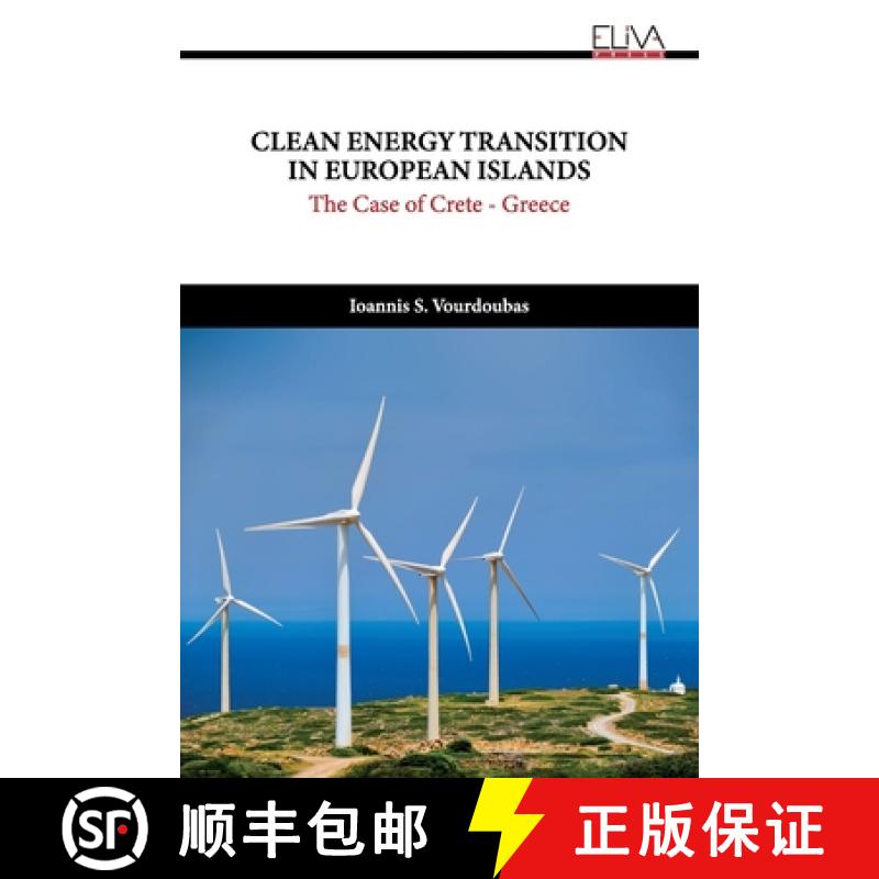 【2-3周达】Clean Energy Transition in European Islands: The Case of Crete - Greece [9781636483795]