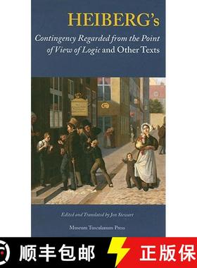 【3-4周达】Heiberg's Contingency Regarded from the Point of View of Logic and Other Texts: Contingenc... [9788763510998]