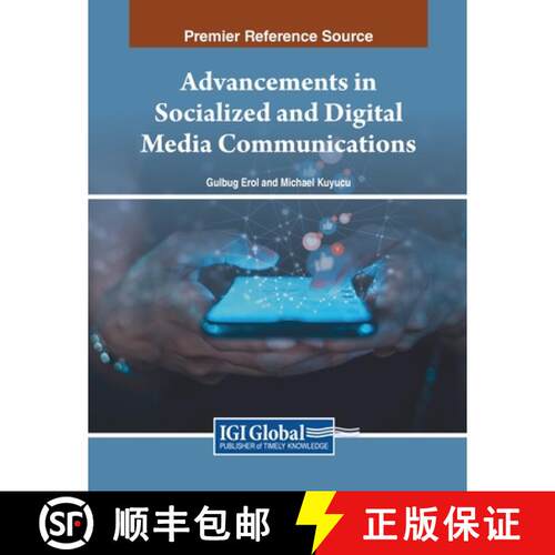 【3-4周达】Advancements in Socialized and Digital Media Communications [9798369344583]