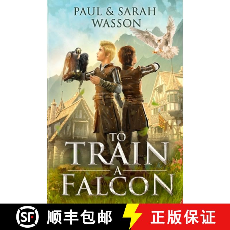 【2-3周达】To Train a Falcon [9798330237883]
