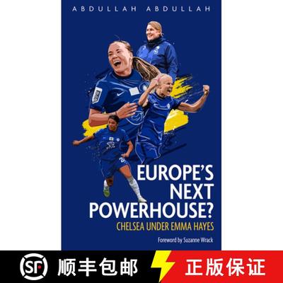 【3-4周达】Europe's Next Powerhouse?: The Evolution of Chelsea Under Emma Hayes [9781801500500]