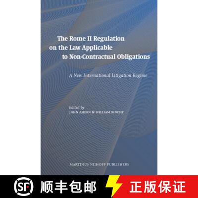 预订 The Rome II Regulation on the Law Applicable to Non-Contractual Obligations: A New International... [9789004171930]