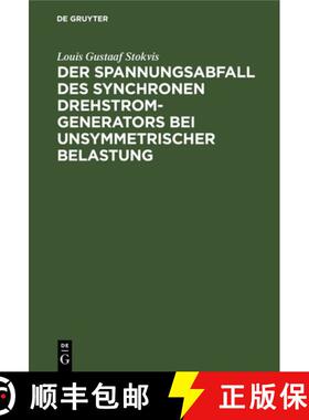 【3-4周达】Der Spannungsabfall Des Synchronen Drehstrom-Generators Bei Unsymmetrischer Belastung [9783486741353]