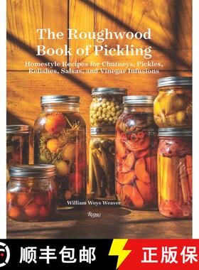 【3-4周达】精装 The Roughwood Book Of Pickling: Homestyle Recipes For Chutneys, Pickles, Relishes, Sa... [9780789337849]