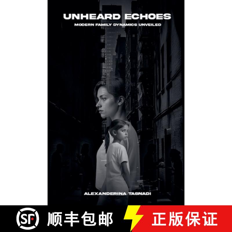 【2-3周达】Unheard Echoes: Modern Family Dynamics Unveiled [9798227592422]