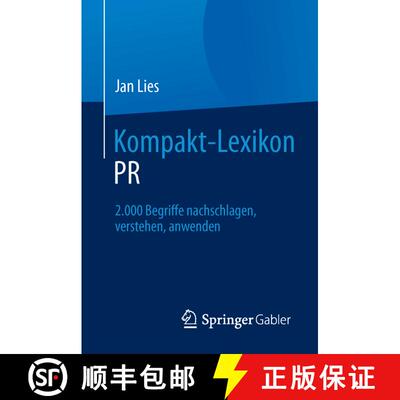 【3-4周达】Kompakt-Lexikon PR : 2.000 Begriffe nachschlagen, verstehen, anwenden (1. Aufl. 2016) (1. ... [9783658087418]