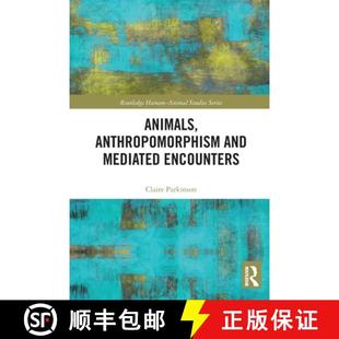 Animals Anthropomorphism and Encounters 4周达 Mediated 9780367785291