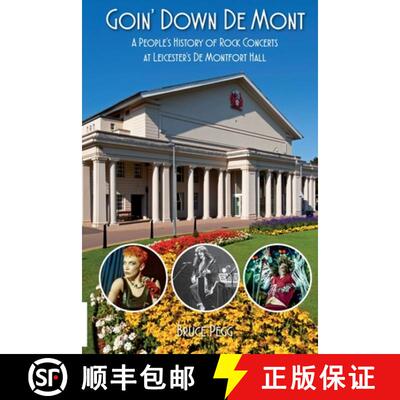【3-4周达】Goin' Down De Mont: A People's History of Rock and Pop Concerts at Leicester's De Montfort... [9781915858207]