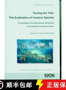 【3-4周达】Turning the Tide: The Eradication of Invasive Species: Proceedings of the International Co... [9782831706825]