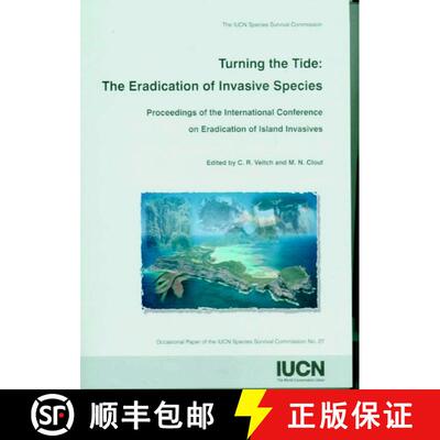 【3-4周达】Turning the Tide: The Eradication of Invasive Species: Proceedings of the International Co... [9782831706825]