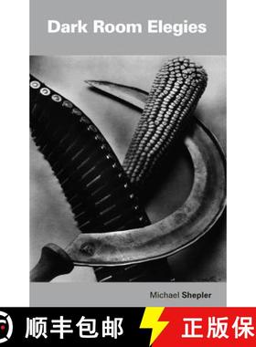 【3-4周达】Dark Room Elegies: Concerning the Life and Work of Tina Modotti [9780955402890]
