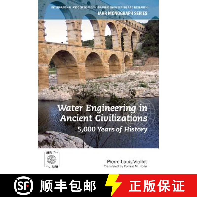 【3-4周达】Water Engineering in Ancient Civilizations: 5,000 Years of History [9789078046059] - 实物图