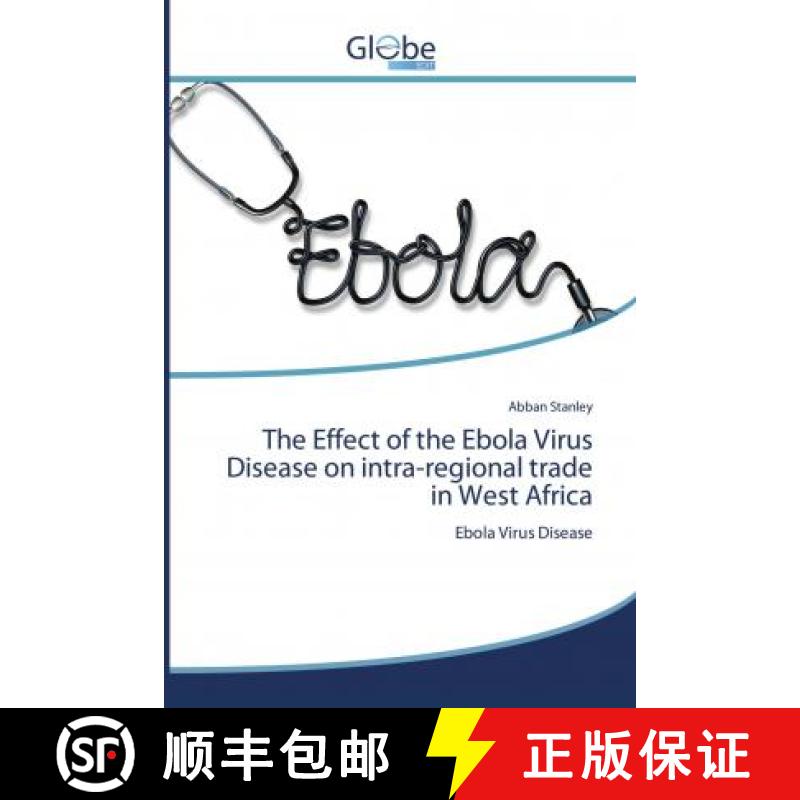 预订 The Effect of the Ebola Virus Disease on intra-regional trade in West Africa [9786200612106]