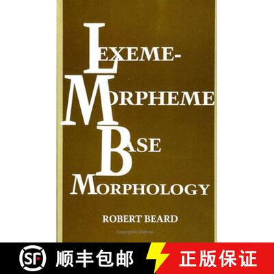 【3-4周达】Lexeme-Morpheme Base Morphology : A General Theory of Inflection and Word Formation [9780791424728]