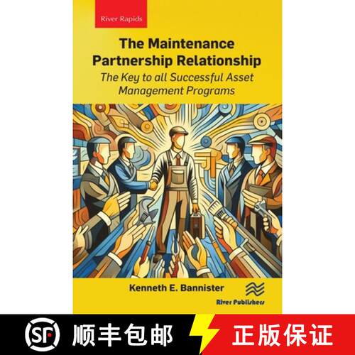 【3-4周达】The Maintenance Partnership Relationship: The Key to all Successful Asset Management Programs [9788770042284]