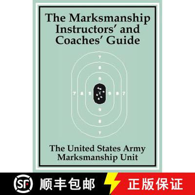 【3-4周达】Marksmanship Instructors' and Coaches' Guide, The [9781589639874]