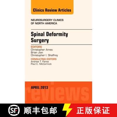 【3-4周达】精装 Spinal Deformity Surgery, An Issue of Neurosurgery Clinics [9781455771240]
