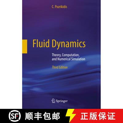【3-4周达】精装 Fluid Dynamics : Theory, Computation, and Numerical Simulation (3rd ed. 2017) [9781489979902]