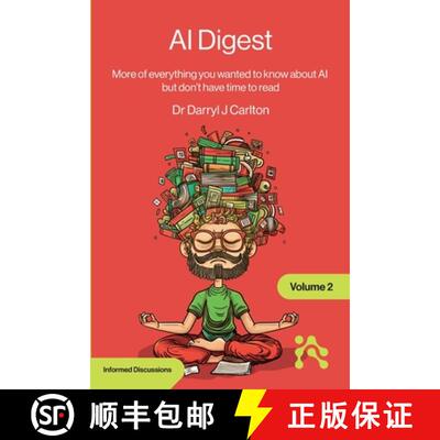 【3-4周达】AI Digest Volume 2: More of everything you wanted to know about AI but don't have time to ... [9781634625289]