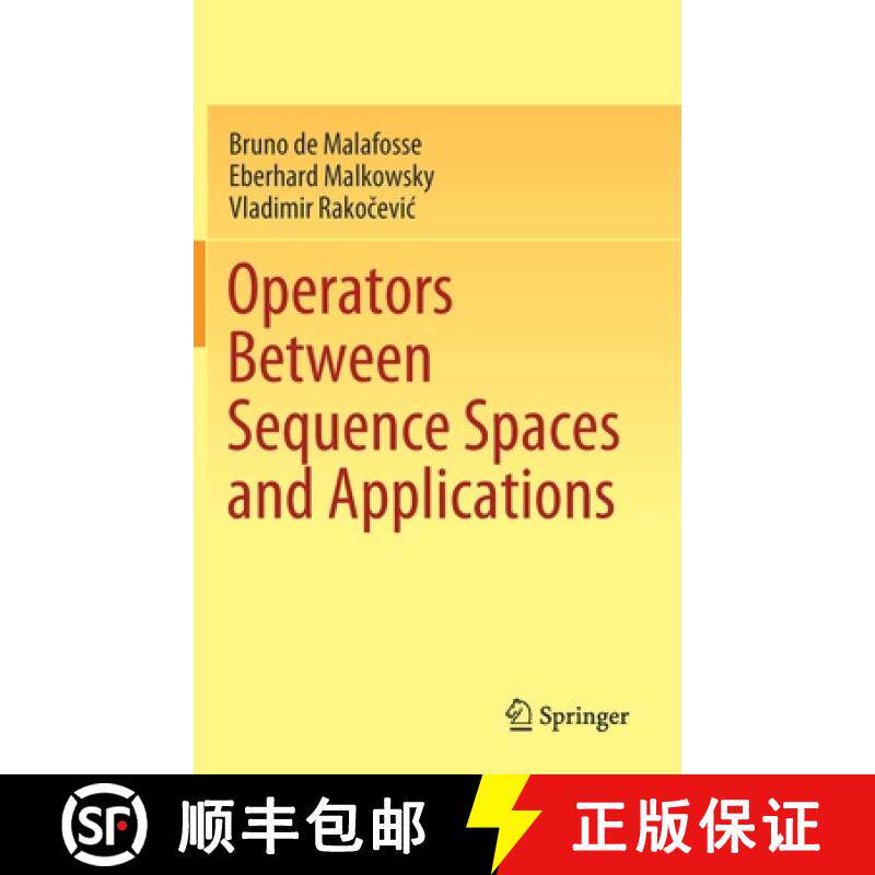 【3-4周达】Operators Between Sequence Spaces and Applications [9789811597411]