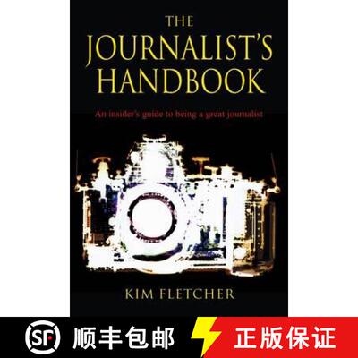 【3-4周达】The Journalist's Handbook: An Insider's Guide To Being a Great Journalist [9780230768390]
