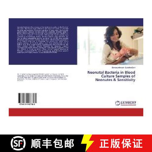 预订 Neonatal Bacteria in Blood Culture Samples of Neonates & Sensitivity [9786139927388]
