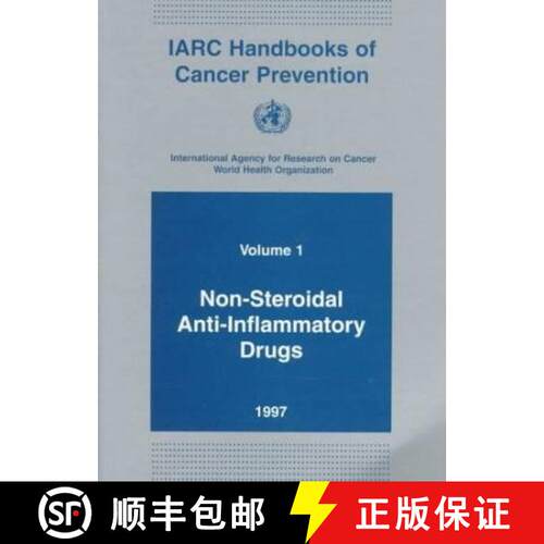 【3-4周达】Non-Steroidal Anti-Inflammatory Drugs : Iarc Handbooks on Cancer Prevention [9789283230014]