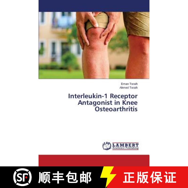 预订 Interleukin-1 Receptor Antagonist in Knee Osteoarthritis [9783659406881]