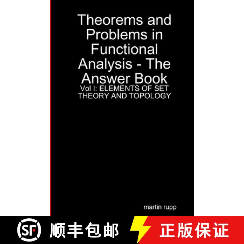 【3-4周达】Theorems And Problems in Functional Analysis - the answer book Vol I: Elements of Set Theo... [9781291229219]