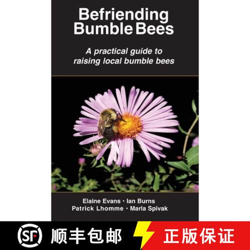 【3-4周达】Befriending Bumble Bees: A practical guide to raising local bumble bees [9781878075635]
