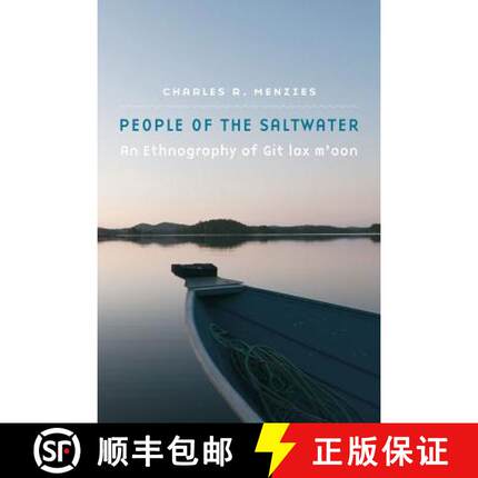 【3-4周达】People of the Saltwater: An Ethnography of Git Lax m'Oon [9780803288089]