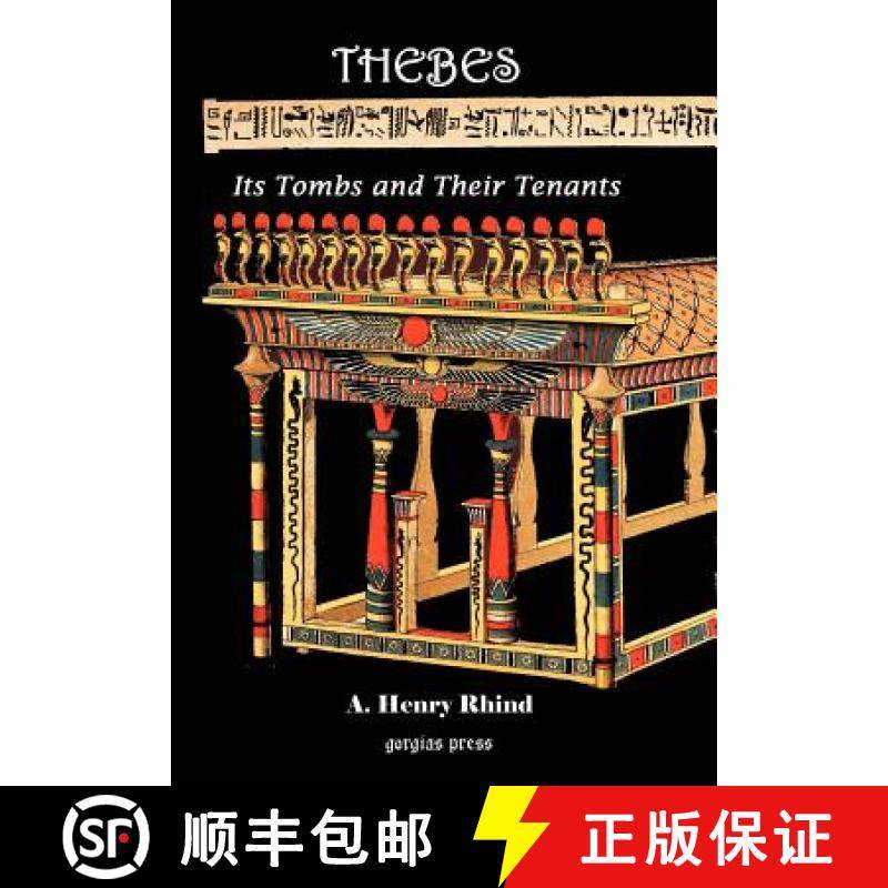 【3-4周达】Thebes [Modern Luxor]: Its Tombs and Their Tenants, Ancient & Present: Includes a record o... [9781931956444]