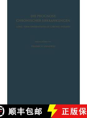 【3-4周达】Die Prognose Chronischer Erkrankungen / Long-Term Observations of Chronic Diseases [9783642927898]