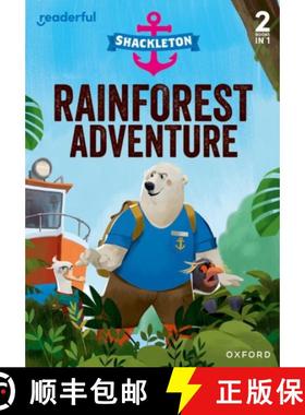 【3-4周达】Readerful Rise: Oxford Reading Level 5: Shackleton: Rainforest Adventure [9781382043458]